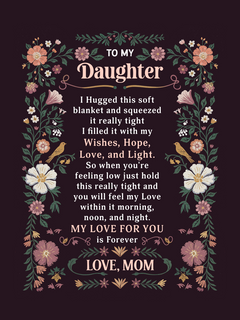 To My Daughter - Heirloom Blanket